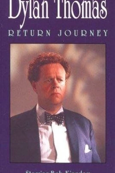 Dylan Thomas: Return Journey