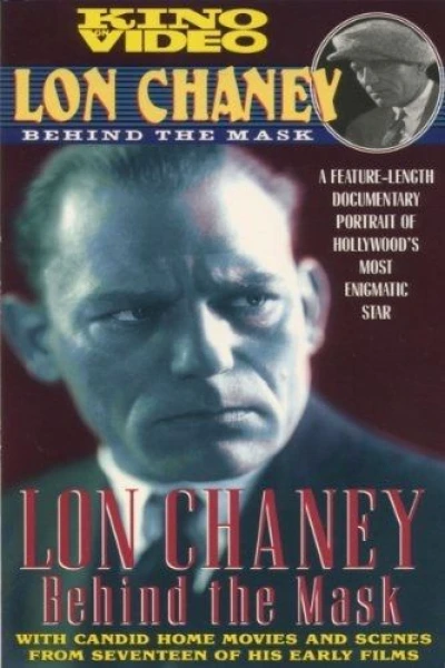 Lon Chaney: Behind the Mask