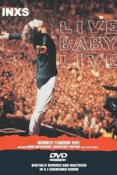 INXS: Live Baby Live