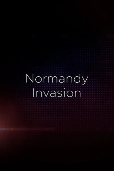 D-Day: The Normandy Invasion