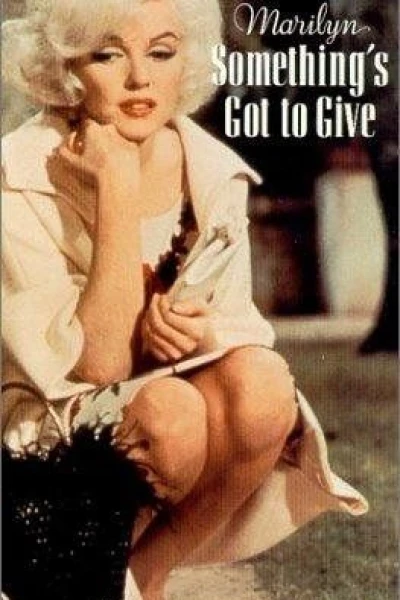 Marilyn: Something's Got to Give