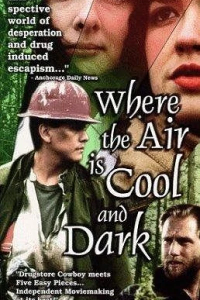 Where the Air Is Cool and Dark