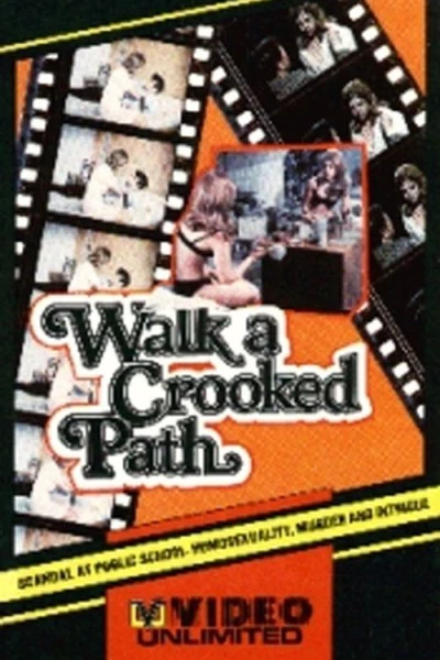 Walk a Crooked Path