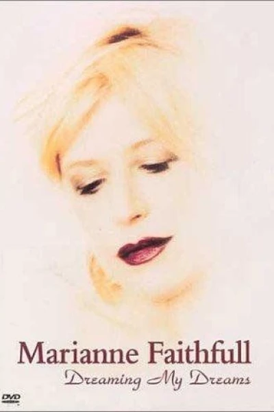 Marianne Faithfull: Dreaming My Dreams