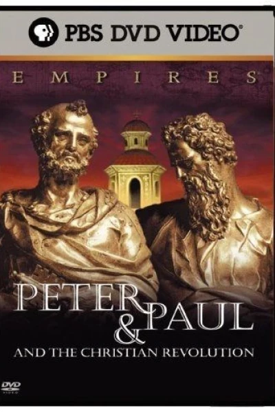 Empires: Peter & Paul and the Christian Revolution