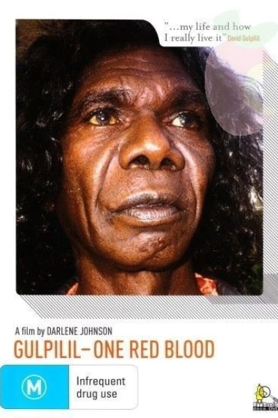 Gulpilil: One Red Blood