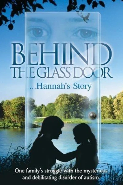 Behind the Glass Door: Hannah's Story