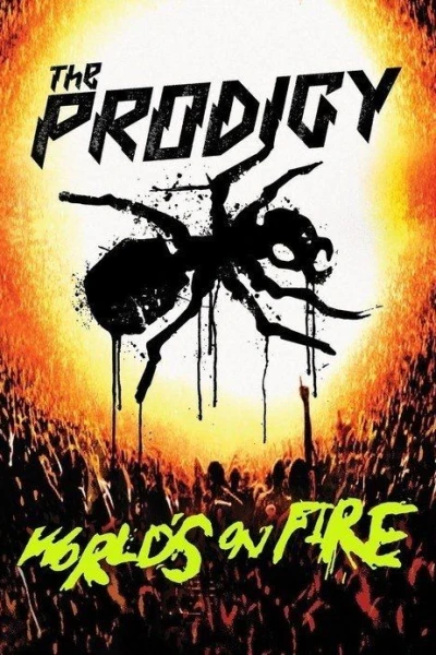 The Prodigy: World's on Fire