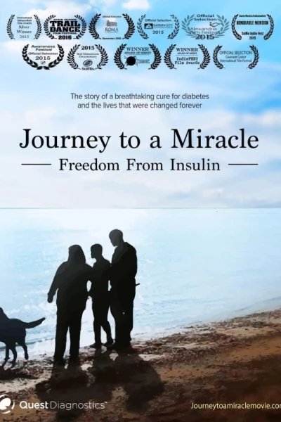 Journey to a Miracle: Freedom from Insulin