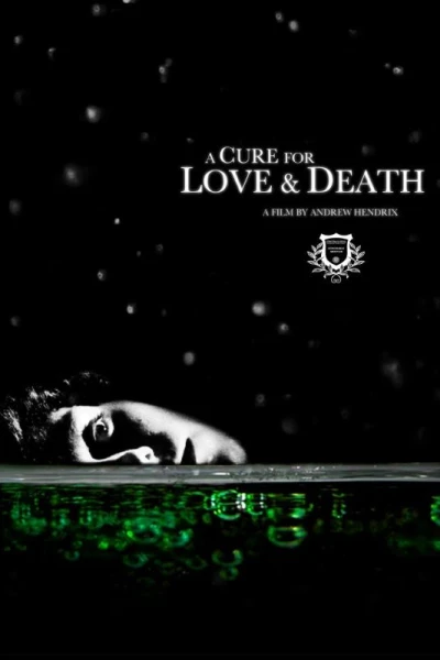 A Cure for Love & Death