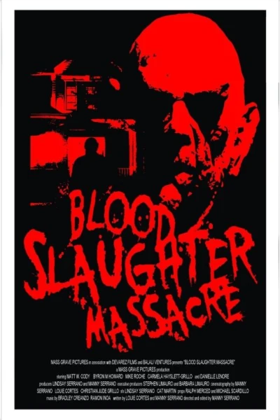 Blood Slaughter Massacre