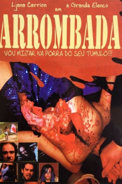 Arrombada - Vou Mijar na Porra do Seu Túmulo