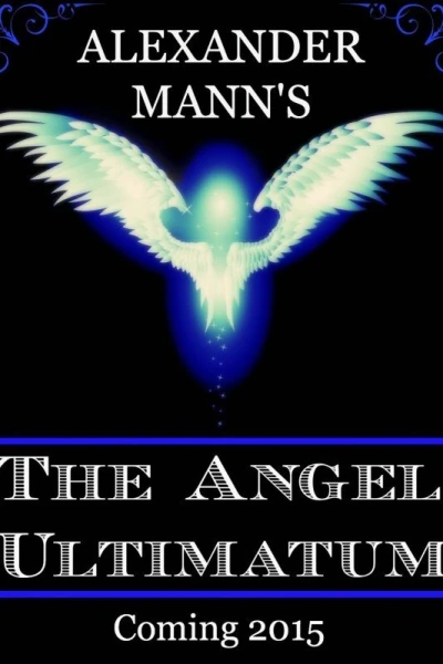 The Angel Ultimatum