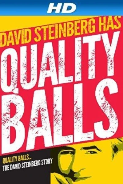 Quality Balls: The David Steinberg Story