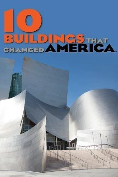 10 Buildings That Changed America