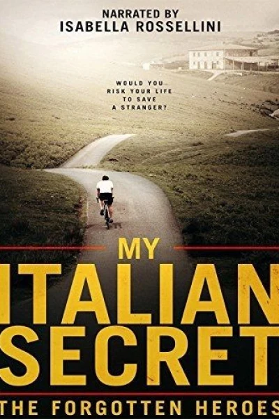 My Italian Secret: The Forgotten Heroes