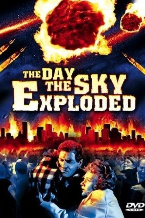 The Day the Sky Exploded Plakat