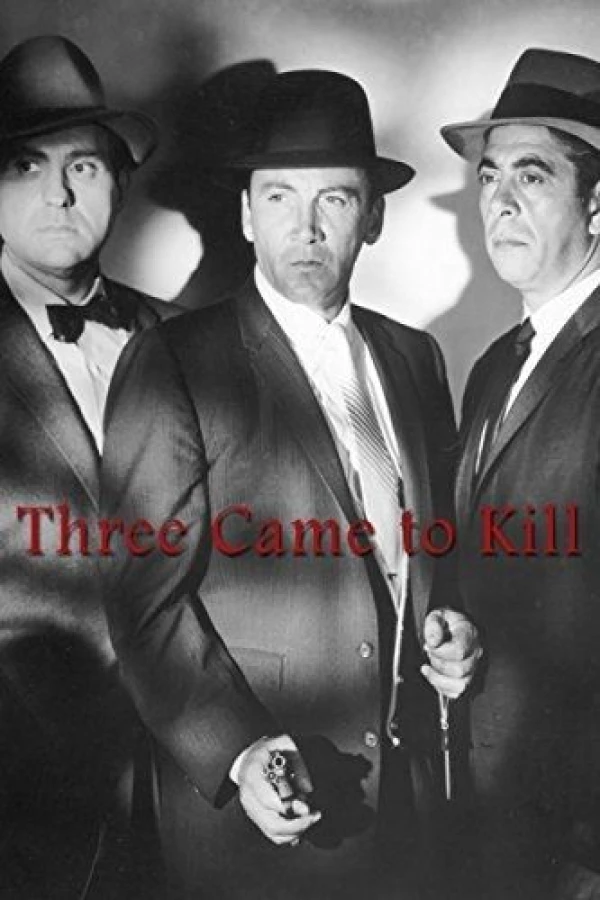 Three Came to Kill Plakat