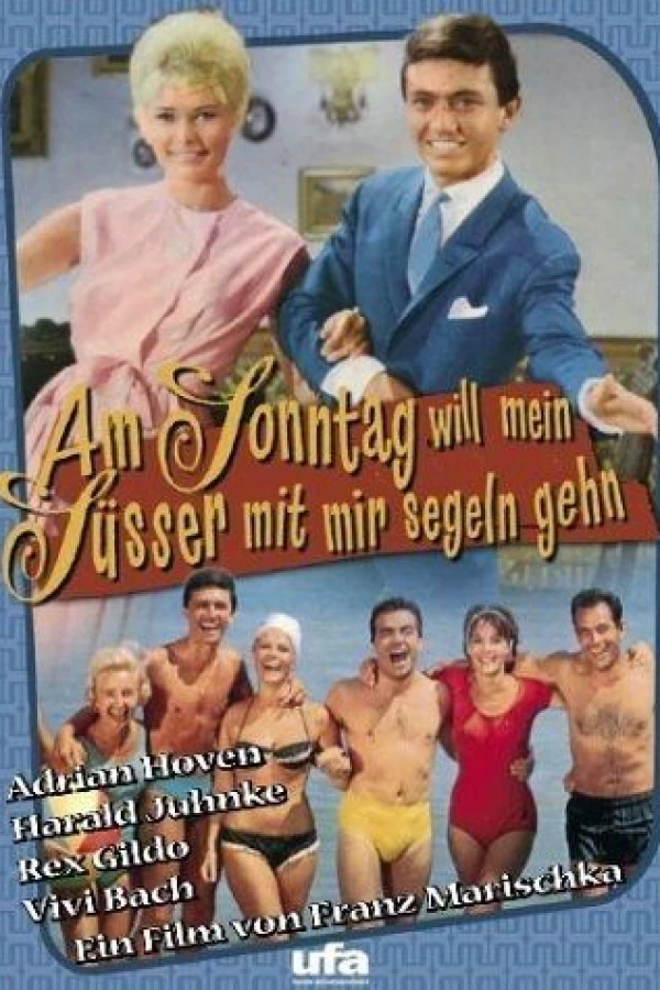 Am Sonntag will mein Süsser mit mir segeln gehn Plakat