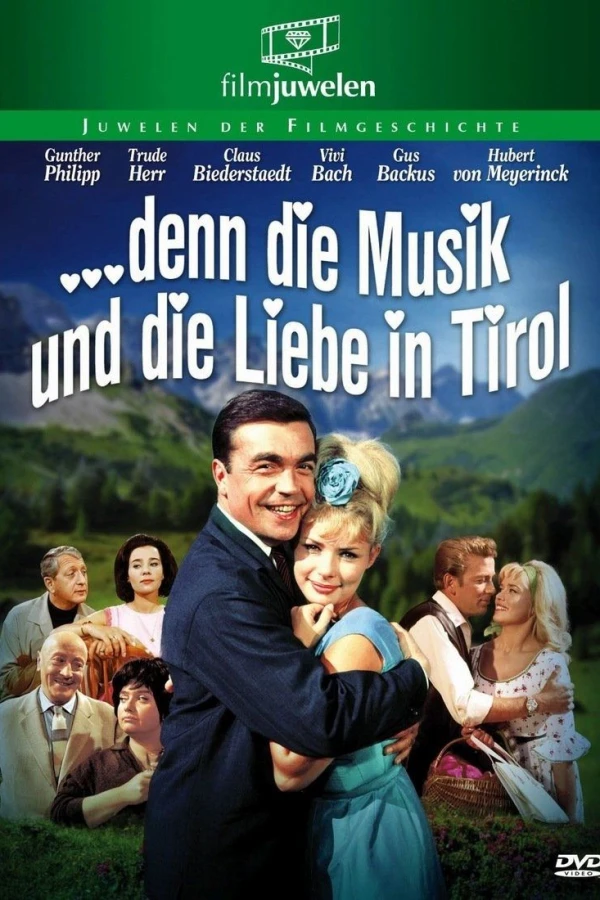 ...denn die Musik und die Liebe in Tirol Plakat