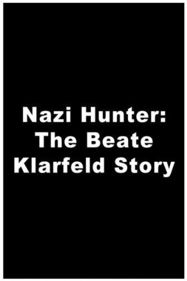 Nazi Hunter: The Beate Klarsfeld Story Plakat