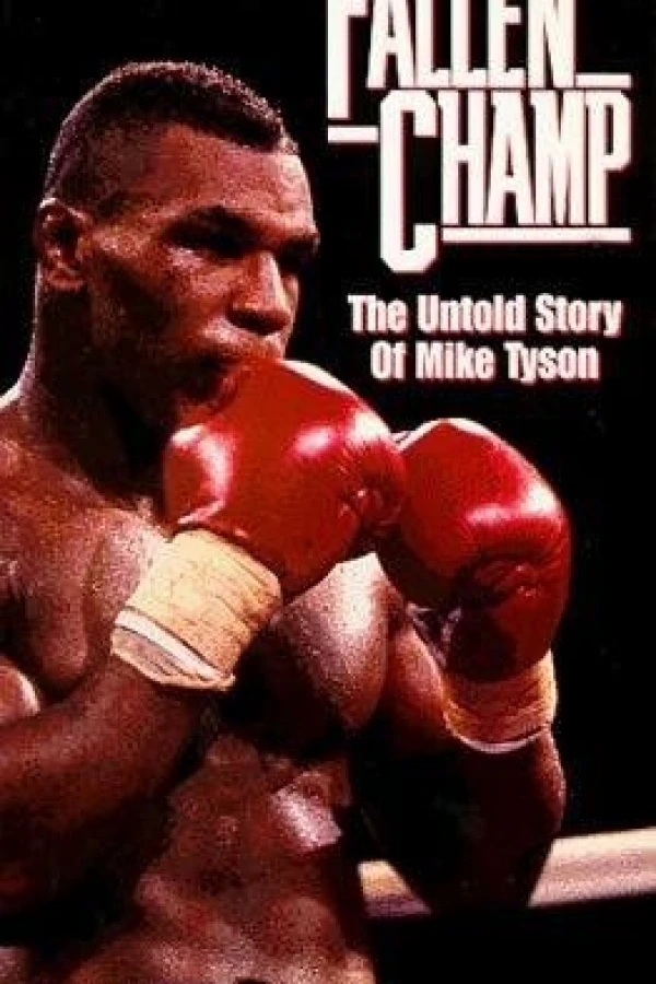 Fallen Champ: The Untold Story of Mike Tyson Plakat