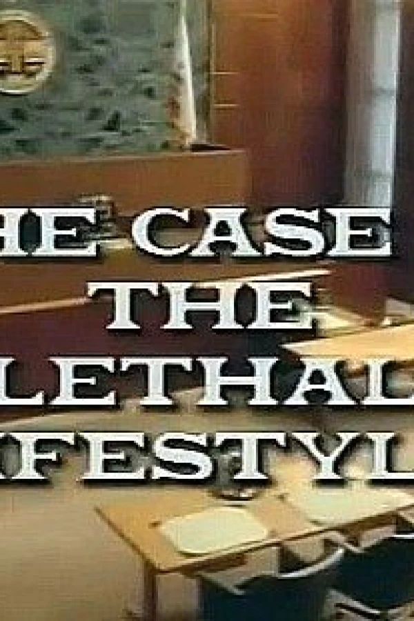 A Perry Mason Mystery: The Case of the Lethal Lifestyle Plakat