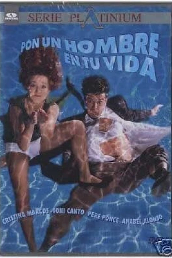 Pon un hombre en tu vida Plakat