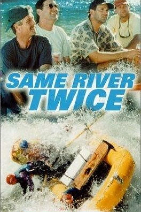 Same River Twice Plakat