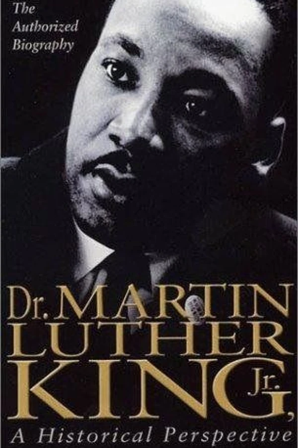 Dr. Martin Luther King, Jr.: A Historical Perspective Plakat