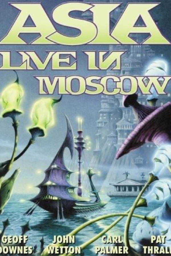 Asia: Live in Moscow Plakat