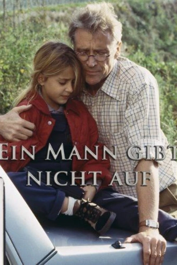 Ein Mann gibt nicht auf Plakat