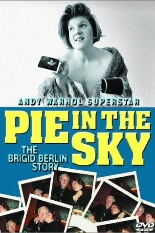 Pie in the Sky: The Brigid Berlin Story Plakat