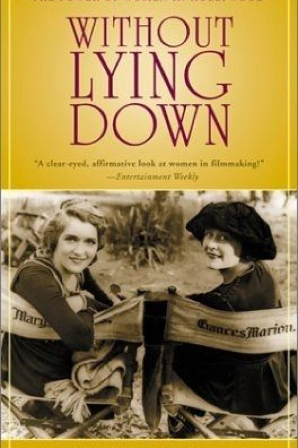 Without Lying Down: Frances Marion and the Power of Women in Hollywood Plakat