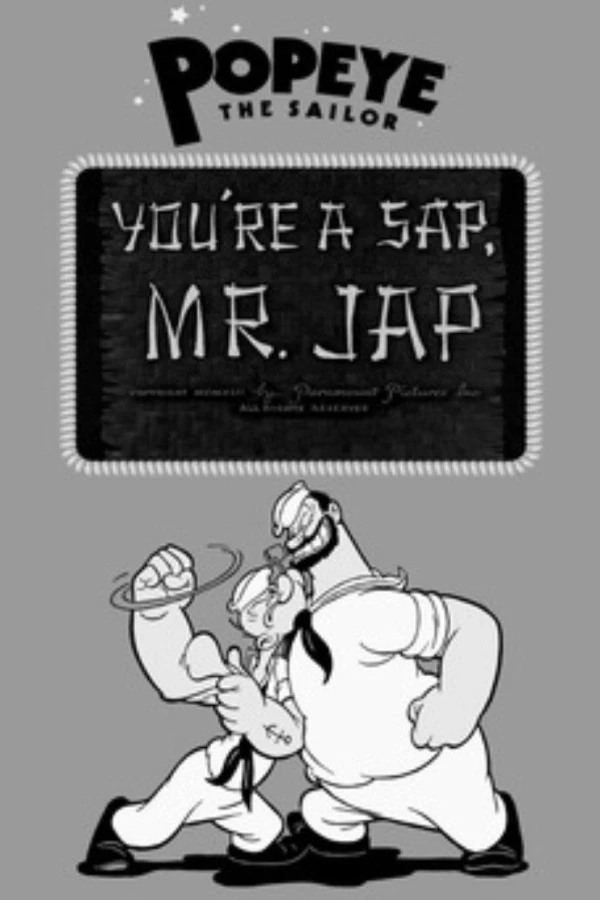 You're a Sap, Mr. Jap Plakat