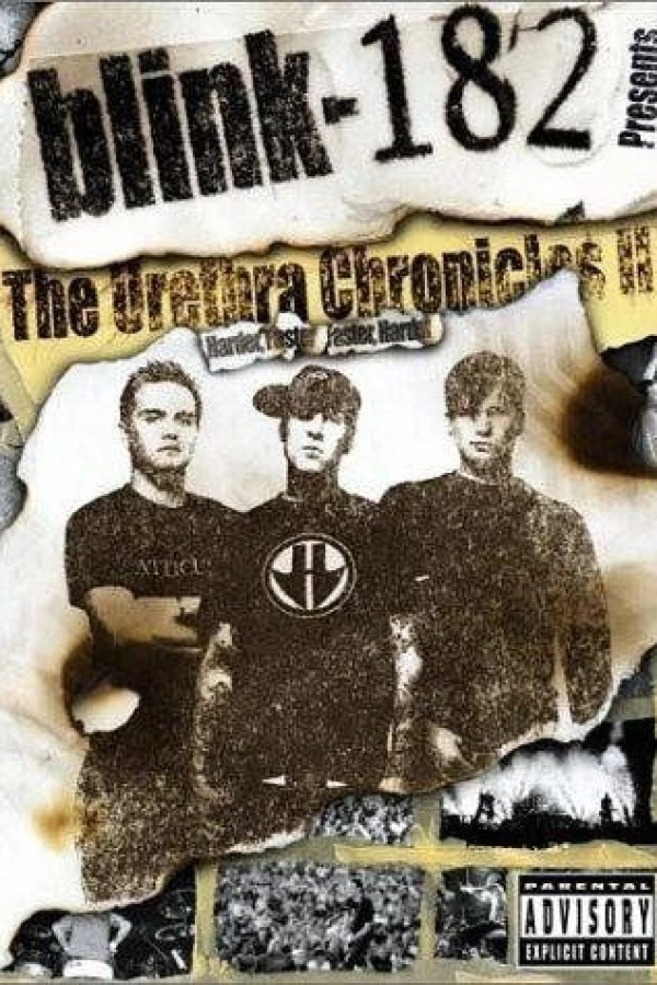 Blink 182: The Urethra Chronicles II: Harder, Faster. Faster, Harder Plakat