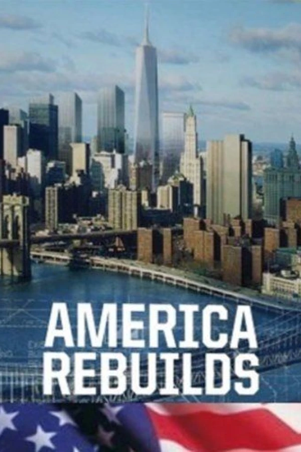 America Rebuilds: A Year at Ground Zero Plakat