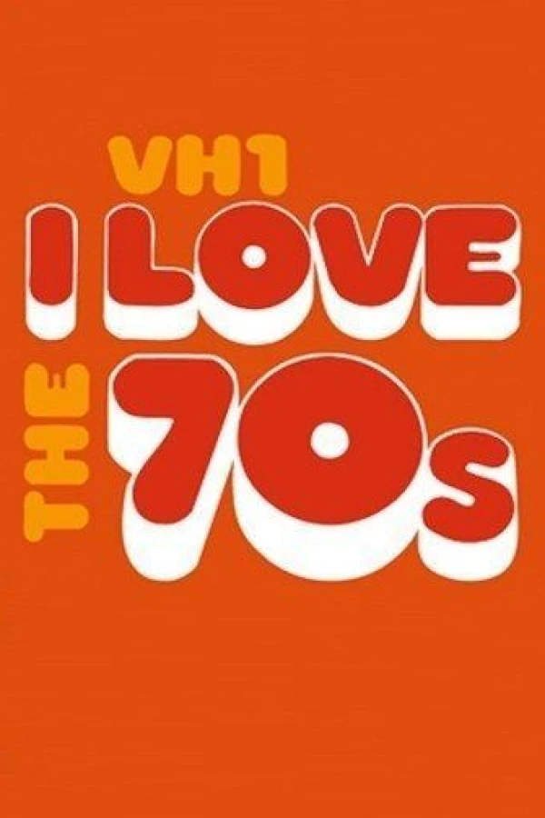 I Love the '70s Plakat