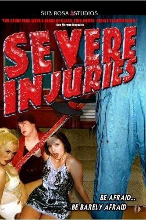 Severe Injuries Plakat