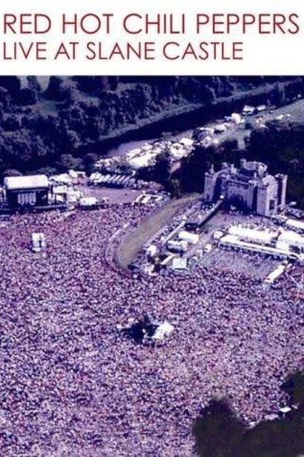 Red Hot Chili Peppers: Live at Slane Castle Plakat