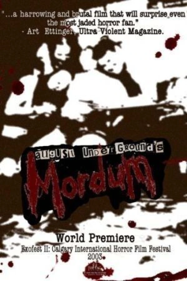 August Underground's Mordum Plakat