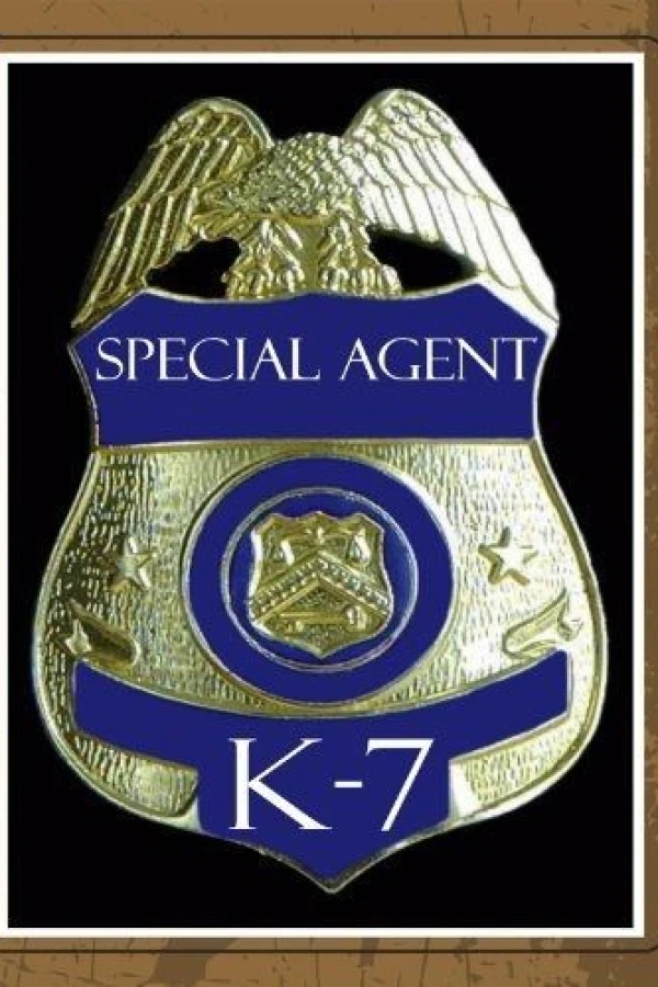 Special Agent K-7 Plakat