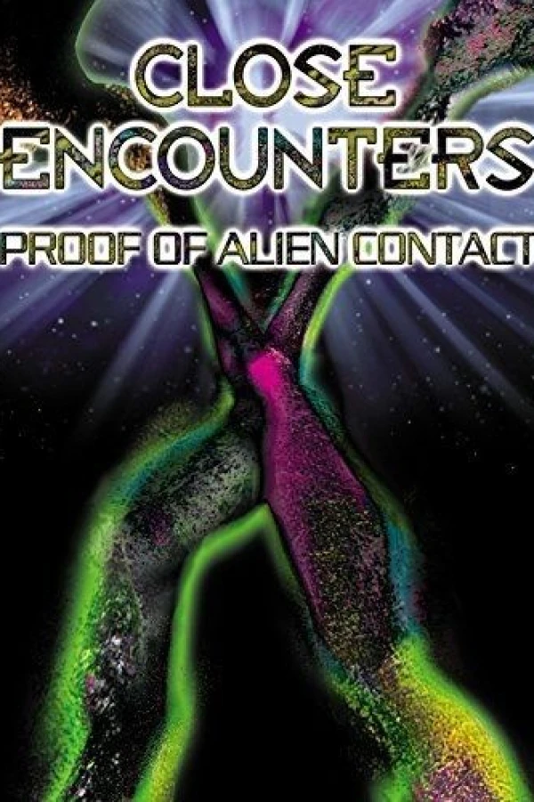 Close Encounters: Proof of Alien Contact Plakat