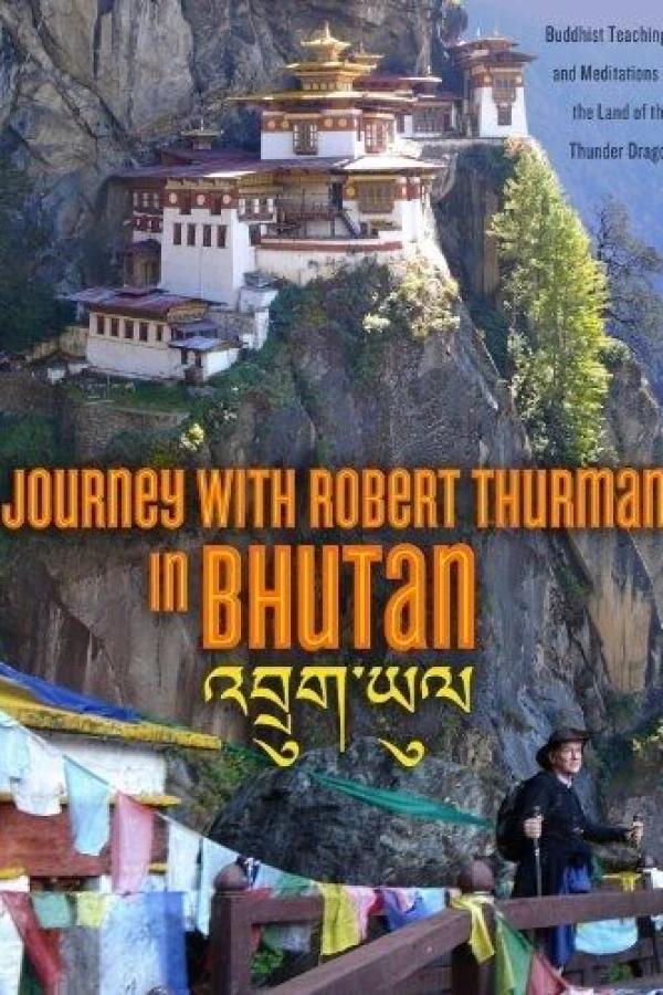 Journey with Robert Thurman in Bhutan Plakat