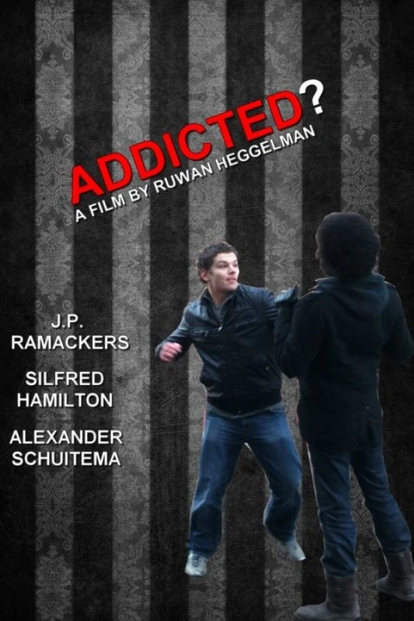 Addicted? Plakat