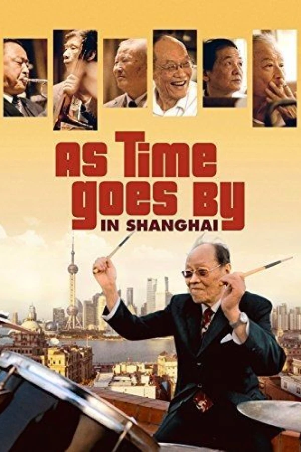 As Time Goes by in Shanghai Plakat