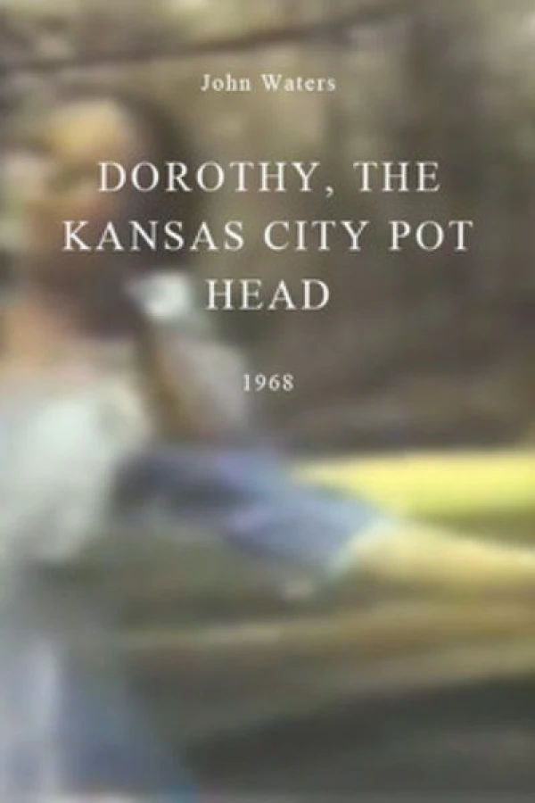 Dorothy, the Kansas City Pot Head Plakat