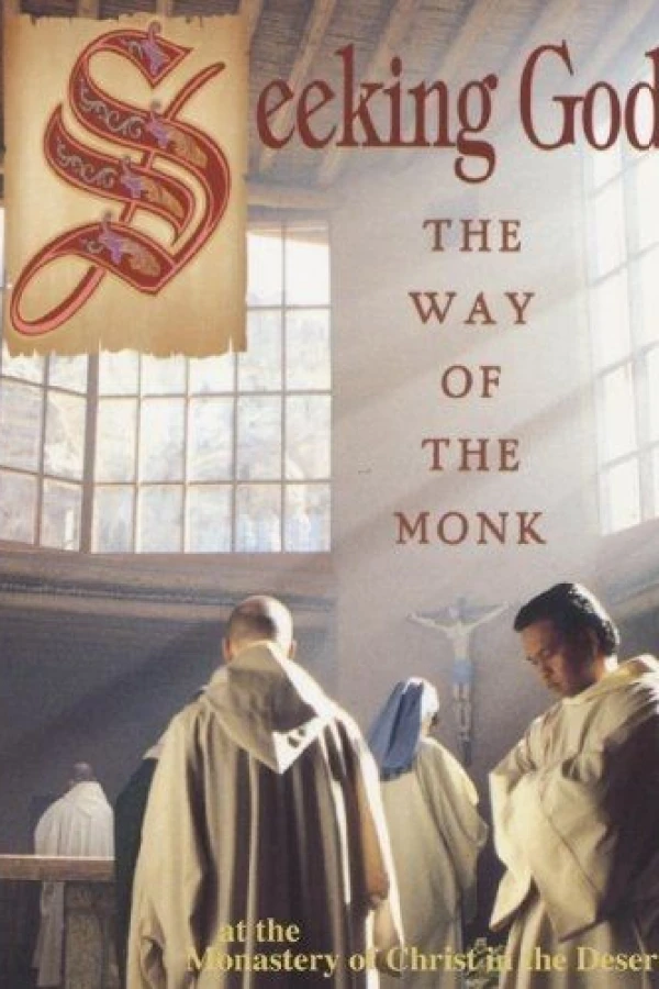 Seeking God: The Way of the Monk Plakat