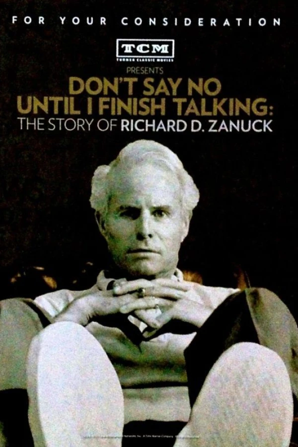 Don't Say No Until I Finish Talking: The Story of Richard D. Zanuck Plakat