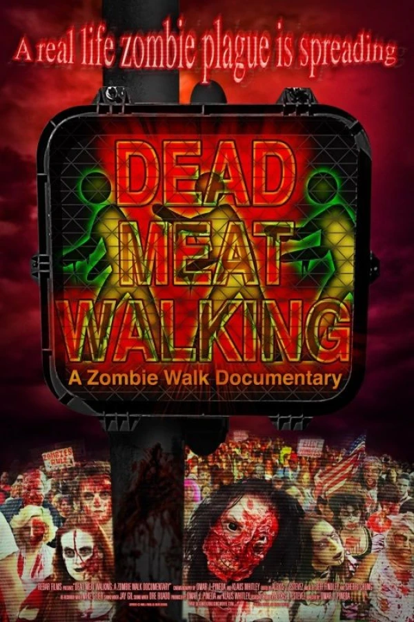 Dead Meat Walking: A Zombie Walk Documentary Plakat